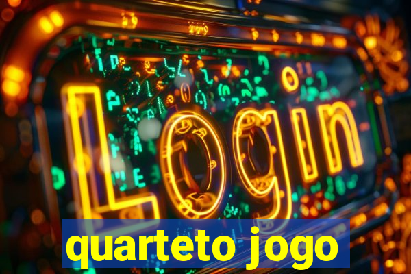 quarteto jogo